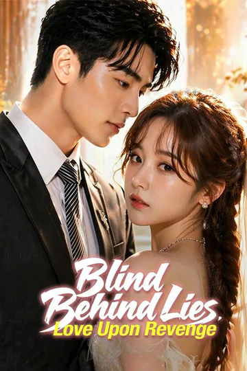 Blind Behind Lies, Love Upon Revenge poster