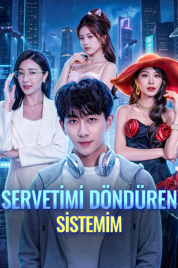 SERVETİMİ DÖNDÜREN SİSTEMİM afişi