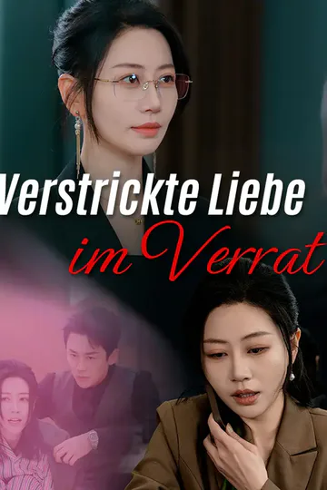 Poster von Verstrickte Liebe im Verrat