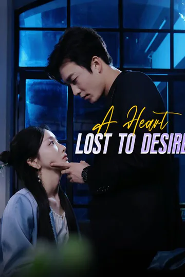A Heart Lost to Desire(DUBBED) poster