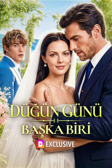 DÜĞÜN GÜNÜ BAŞKA BİRİ afişi