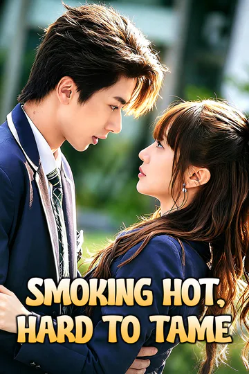 Smoking Hot, Hard to Tame poster