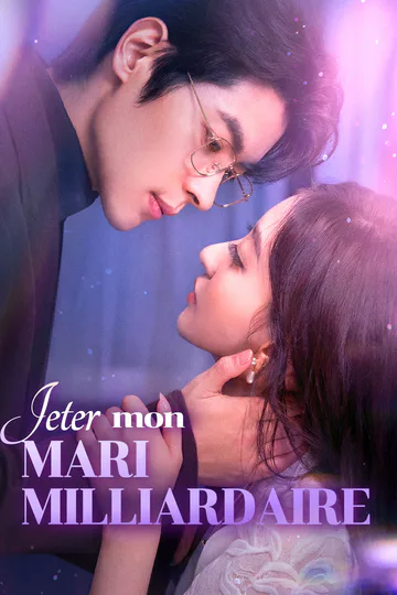 Affiche de Jeter mon mari milliardaire(Doublé)