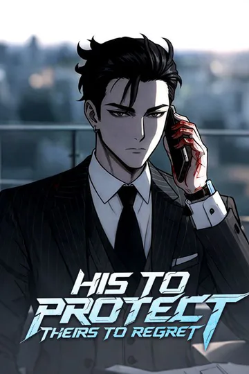His to Protect, Theirs to Regret poster