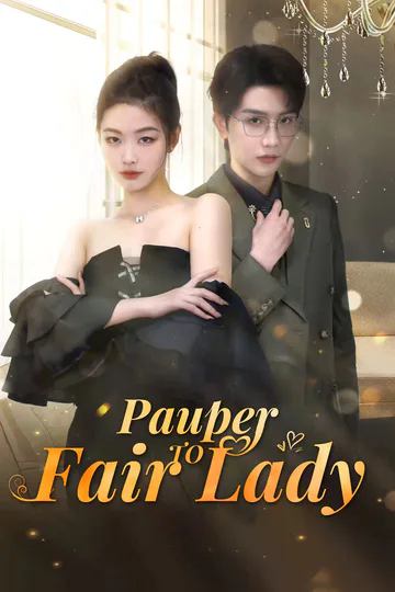 Pauper to Fair Lady poster