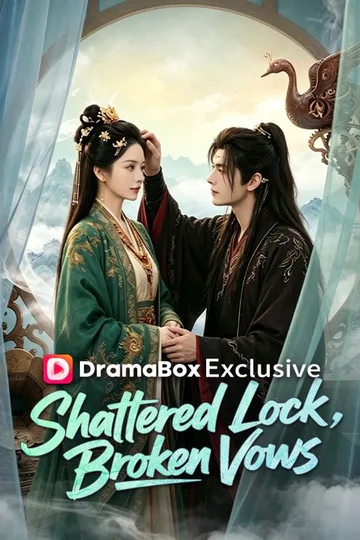 Shattered Lock, Broken Vows poster