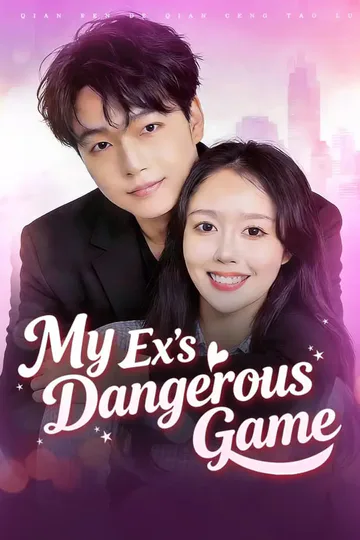 My Ex's Dangerous Game poster