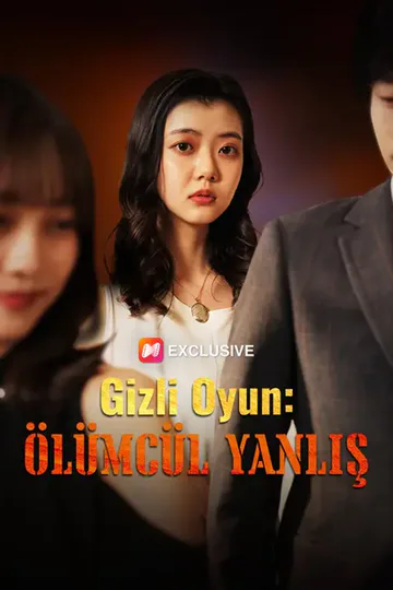 Gizli Oyun: Ölümcül Yanlış afişi