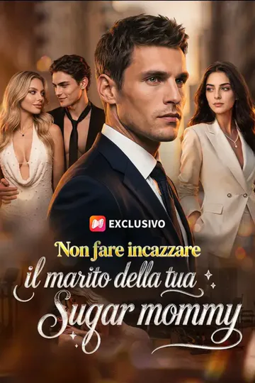 Locandina di (Doppiato) Non fare incazzare il marito della tua sugar mommy