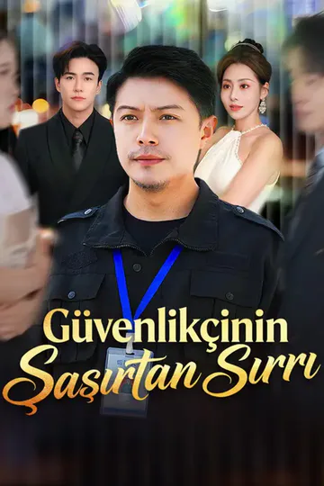 Güvenlikçinin Şaşırtan Sırrı afişi