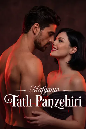 Mafyanın Tatlı Panzehiri afişi