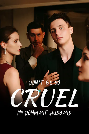 Don't Be So Cruel, My Dominant Husband - Pure Enjoyment Version poster