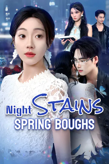 Night Stains Spring Boughs poster