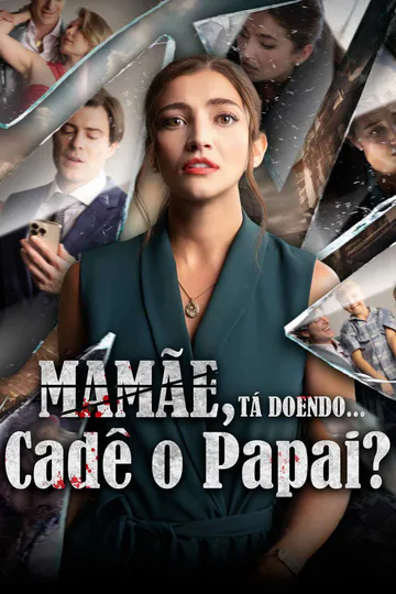 Pôster de Mamãe, Tá Doendo... Cadê o Papai?(Dublagem)