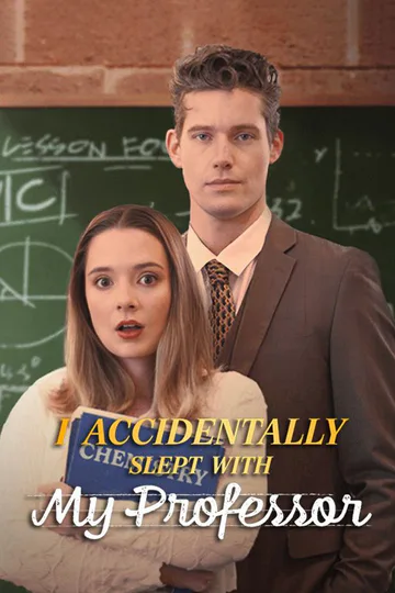 I Accidentally Slept With My Professor poster