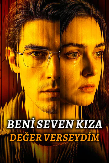 BENİ SEVEN KIZA DEĞER VERSEYDİM afişi