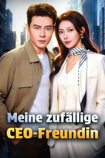 Poster von Meine zufällige CEO-Freundin