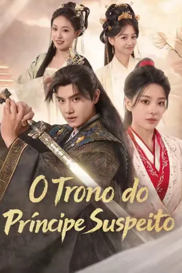 Pôster de (Dublado) O Trono do Príncipe Suspeito