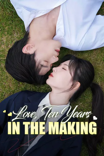 Love, Ten Years in the Making poster