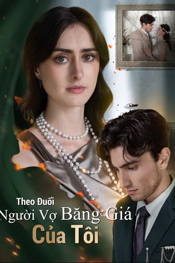 Poster phim (Lồng tiếng) Theo Đuổi Người Vợ Băng Giá Của Tôi