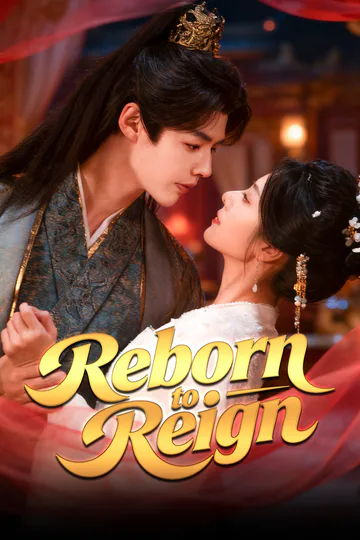 Reborn to Reign poster