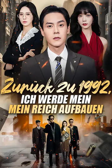 Poster von Zurück zu 1992, ich werde mein Reich aufbauen