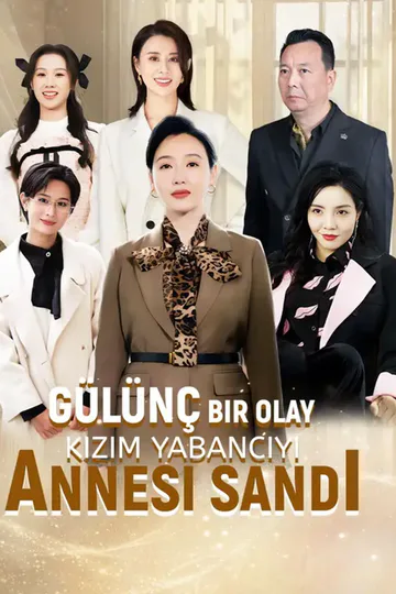 Gülünç bir Olay: Kızım yabancıyı annesi sandı afişi