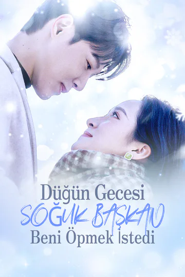 Düğün Gecesi, Soğuk Başkan Beni Öpmek İstedi(Dublajlı) afişi