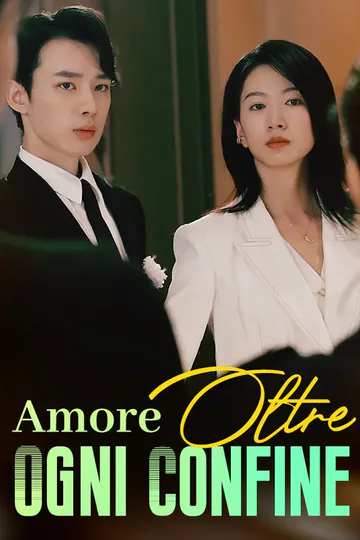 Locandina di Amore Oltre Ogni Confine