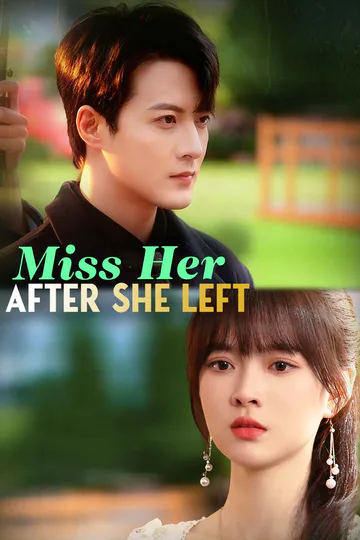 Miss Her After She Left poster