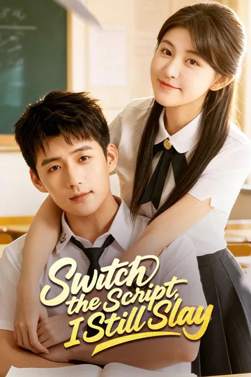 Switch the Script, I Still Slay poster