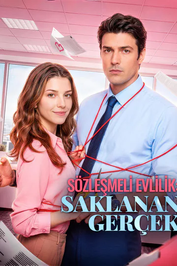 SÖZLEŞMELİ EVLİLİK: SAKLANAN GERÇEK afişi