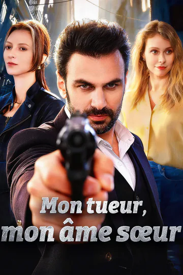 Affiche de Mon tueur, mon âme sœur