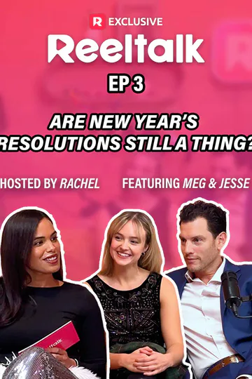 ReelTalk EP3-Are New Year's Resolutions Still a Thing? poster