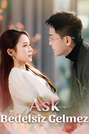 Ask Bedelsiz Gelmez afişi