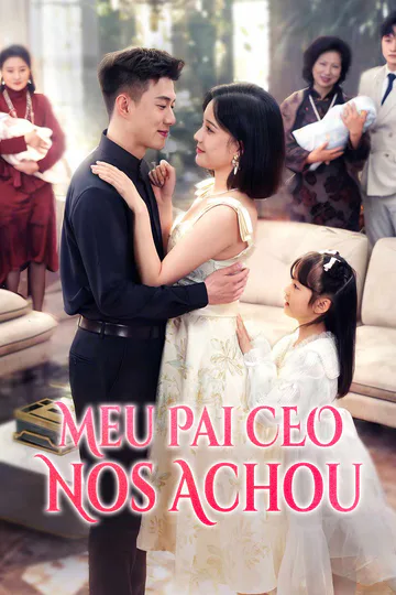 Pôster de Meu Pai CEO Nos Achou