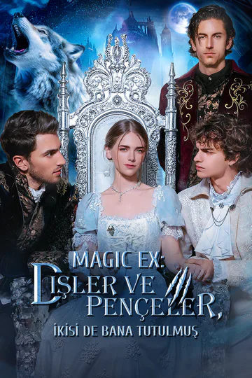 [Dublajlı]MAGIC EX: Dişler ve Pençeler, İkisi de Bana Tutulmuş afişi