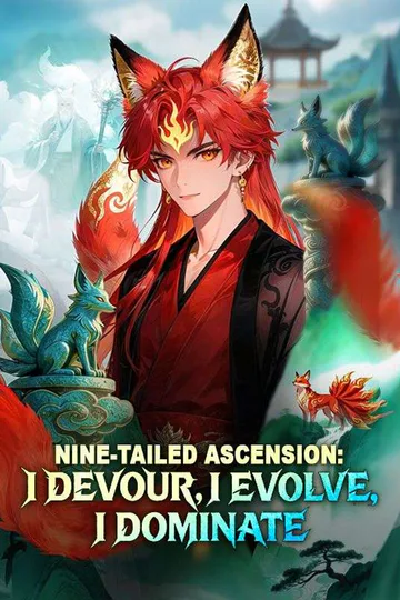 Nine-Tailed Ascension: I Devour, I Evolve, I Dominate poster