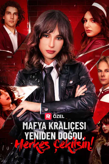 Mafya Kraliçesi Yeniden Doğdu, Herkes Çekilsin! afişi