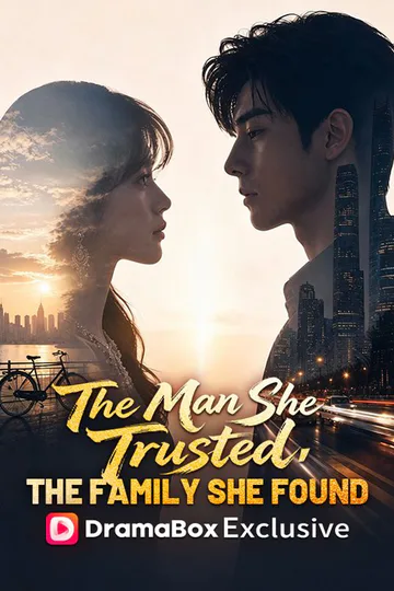 The Man She Trusted, The Family She Found poster