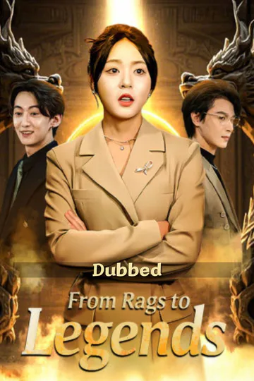 (Dubbed)From Rags to Legends poster