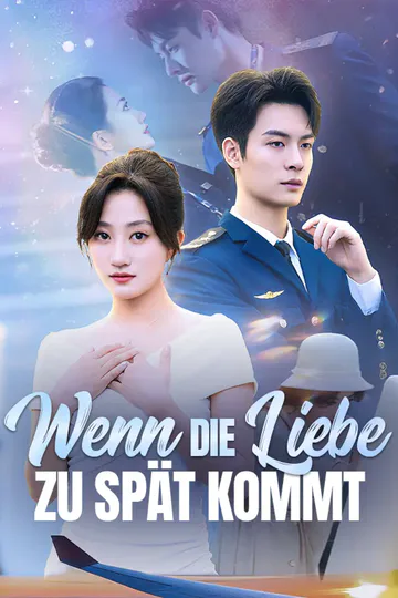 Poster von Wenn die Liebe zu spät kommt