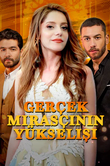 Gerçek Mirasçının Yükselişi afişi