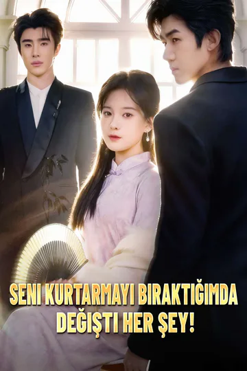 Seni Kurtarmayı Bıraktığımda Değişti Her Şey! afişi
