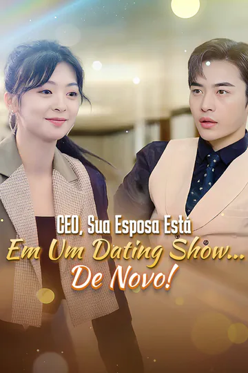 Pôster de CEO, Sua Esposa Está em um Dating Show... De Novo!