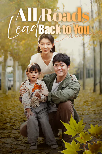 All Roads Lead Back to You poster