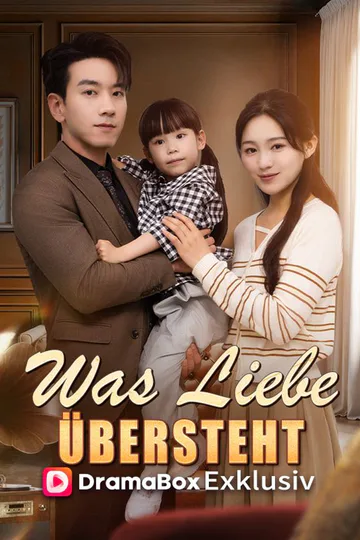 Poster von Was Liebe übersteht