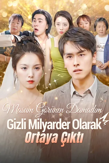 Masum Görünen Damadım, Gizli Milyarder Olarak Ortaya Çıktı afişi