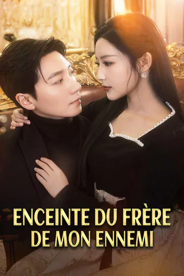 Affiche de Enceinte du Frère de Mon Ennemi