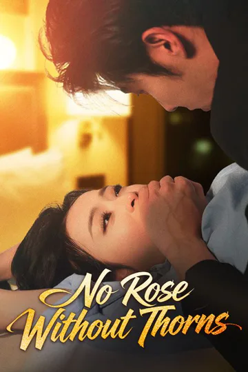 No Rose Without Thorns poster